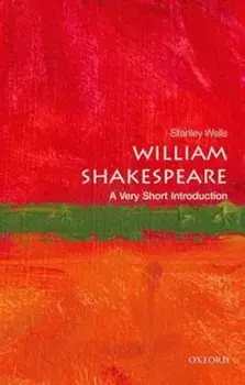 William Shakespeare: A Very Short Introduction, Paperback/Stanley Wells