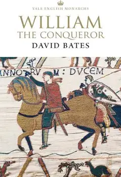 William the Conqueror, Paperback/David Bates