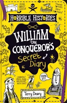 William the Conqueror's Secret Diary, Paperback/Terry Deary