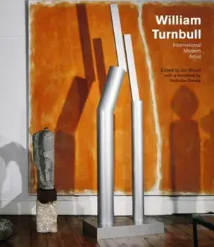 William Turnbull. International Modern Artist, Hardback/***