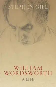 William Wordsworth. A Life, Hardback/Stephen Gill