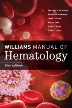 Williams Manual of Hematology, Tenth Edition. 10 ed, Paperback/David C. Linch