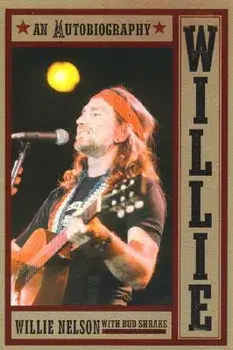 Willie: An Autobiography, Paperback/Willie Nelson