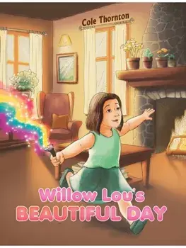 Willow Lou's Beautiful Day, Paperback/Cole Thornton