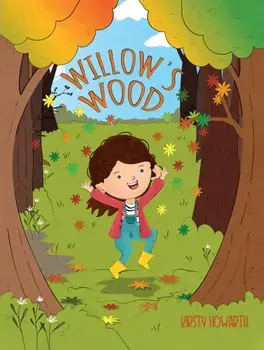 Willow's Wood, Paperback/Kirsty Howarth