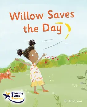 Willow Saves the Day. Phase 5, Paperback/Jill Atkins