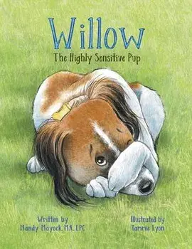 Willow the Highly Sensitive Pup, Paperback/Mandy Mayock