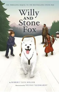 Willy and Stone Fox - Robert Tate Miller