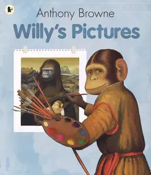 Willy's Pictures, Paperback/Anthony Browne
