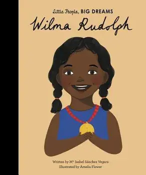 Wilma Rudolph, Hardcover/Isabel Sanchez Vegara