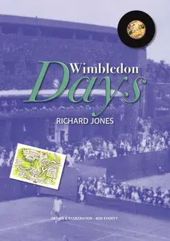 Wimbledon Days. An Ordinary Life in an Extraordinary Place, Paperback/Richard Jones