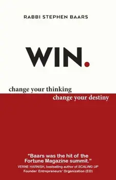Win: Change Your Thinking, Change Your Destiny, Paperback/Stephen Baars