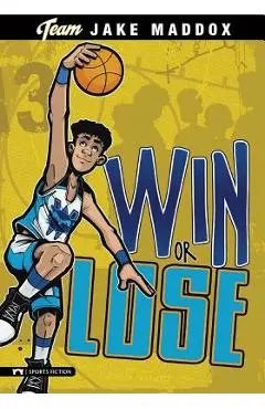 Win or Lose - Jake Maddox