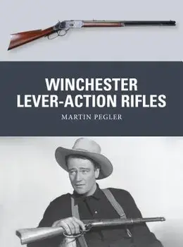 Winchester Lever-Action Rifles, Paperback/Martin Pegler