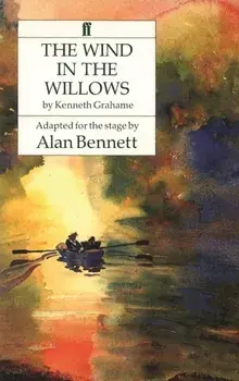 Wind in the Willows, Paperback/Alan Bennett