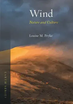 Wind. Nature and Culture, Paperback/Louise M Pryke