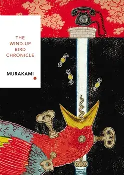 Wind-Up Bird Chronicle. Vintage Classics Japanese Series, Paperback/Haruki Murakami