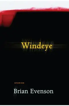 Windeye - Brian Evenson