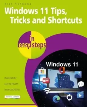 Windows 11 Tips, Tricks & Shortcuts in easy steps, Paperback/Nick Vandome