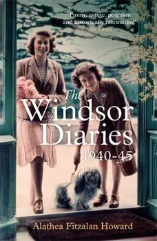 Windsor Diaries. A childhood with the Princesses, Paperback/Alathea Fitzalan Howard