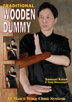 Wing Chun: Traditional Wooden Dummy, Paperback/Samuel Kwok