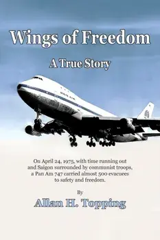 Wings of Freedom, Paperback/Allan H. Topping