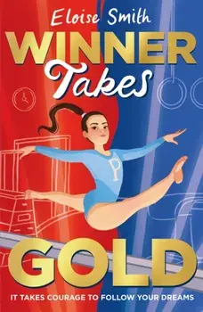 Winner Takes Gold, Paperback/Eloise Smith