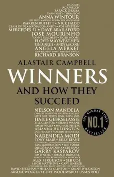 Winners : And How They Succeed/Alastair Campbell