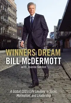 Winners Dream. Lessons from Corner Store to Corner Office, Hardback/Bill McDermott