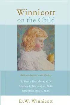 Winnicott on the Child, Paperback/Donald Woods Winnicott