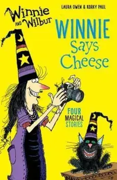 Winnie and Wilbur: Winnie Says Cheese, Paperback/Laura Owen
