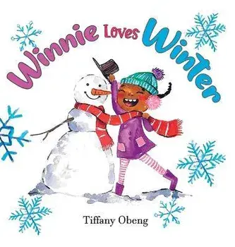 Winnie Loves Winter: A Delightful Children's Book about Winter, Hardcover/Tiffany Obeng