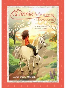 Winnie the Horse Gentler Devotional, Paperback/Furtado