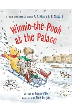 Winnie-The-Pooh at the Palace - Jeanne Willis