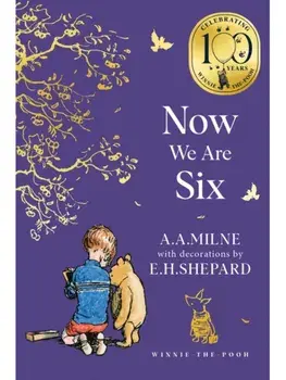 Winnie-the-Pooh: Now We Are Six, Paperback/A. A. Milne