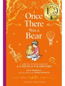Winnie-the-Pooh: Once There Was a Bear. Tales of Before it All Began …, Hardback/Jane Riordan