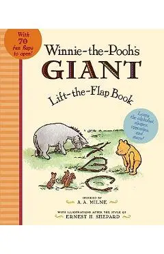 Winnie the Pooh's Giant Lift The-Flap - A. A. Milne
