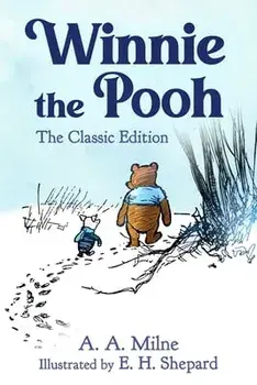 Winnie the Pooh: The Classic Edition, Hardcover/A. A. Milne