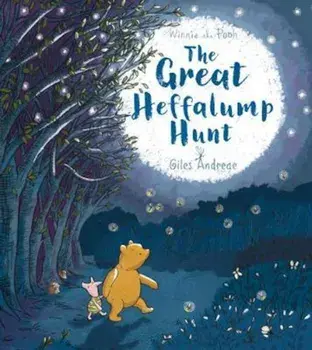 Winnie-the-Pooh: The Great Heffalump Hunt, Paperback/Giles Andreae