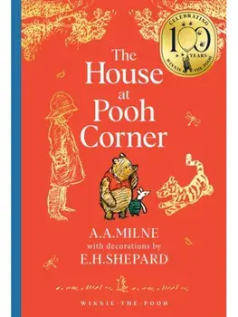 Winnie-the-Pooh: The House at Pooh Corner, Hardback/A. A. Milne