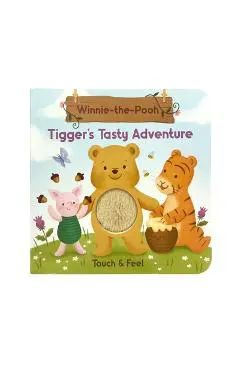 Winnie-The-Pooh Touch & Feel Tigger's Tasty Adventure - Daniela Massironi