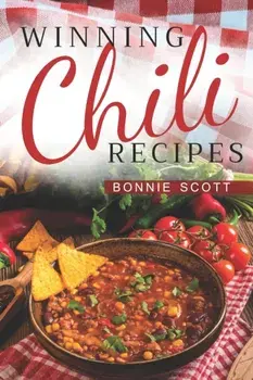 Winning Chili Recipes, Paperback/Bonnie Scott