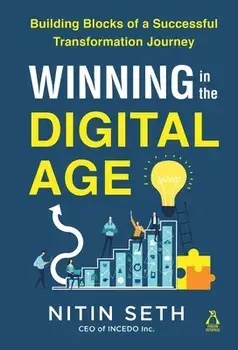 Winning in the Digital Age, Hardcover/Nitin Seth