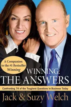 Winning: The Answers: Confronting 74 of the Toughest Questions in Business Today, Paperback/Jack Welch