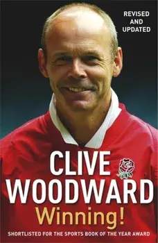 Winning!. The path to Rugby World Cup glory, Paperback/Clive Woodward