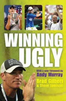 Winning Ugly, Paperback/Brad Gilbert