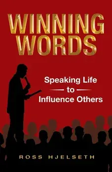 Winning Words: Speaking Life to Influence Others, Paperback/***