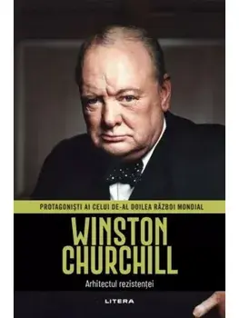 Winston Churchill. Arhitectul rezistentei/***