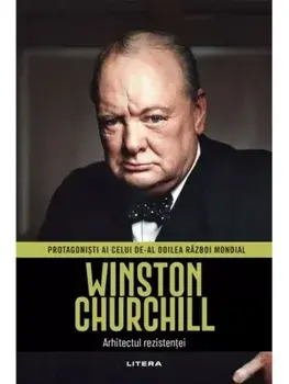 Winston Churchill. Arhitectul rezistentei/***
