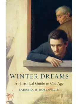 Winter Dreams. A Historical Guide to Old Age, Hardback/***